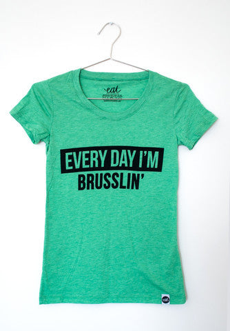 Everyday I'm Brusslin' Tee (Green) - EAT Healthy Designs
 - 2
