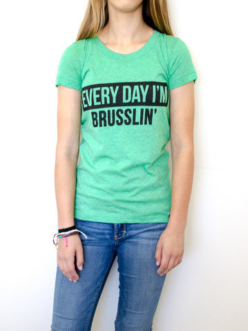 Everyday I'm Brusslin' Tee (Green) - EAT Healthy Designs
 - 1