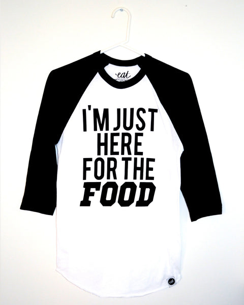 I'm Just Here For The Food Baseball Tee - EAT Healthy Designs
 - 2