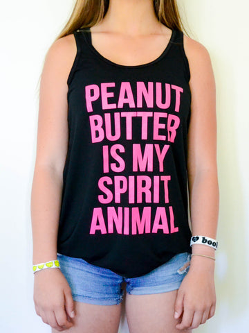 Pink Peanut Butter is my Spirit Animal Tank - EAT Healthy Designs
 - 1
