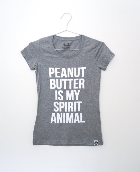 Peanut Butter is my Spirit Animal Tee - EAT Healthy Designs
 - 1