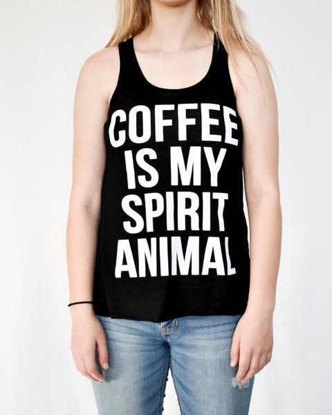 Coffee Is My Spirit Animal